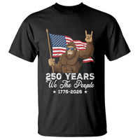 250 Years We The People Bigfoot T Shirt Funny Patriotic 1776 to 2026 US Semiquincentennial - Wonder Print Shop