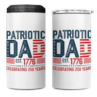 Patriotic Dad 250 Years 4 in 1 Can Cooler Tumbler Est. 1776 Funny USA Semiquincentennial - Wonder Print Shop