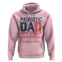Patriotic Dad 250 Years Hoodie Est. 1776 Funny USA Semiquincentennial - Wonder Print Shop