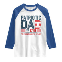 Patriotic Dad 250 Years Raglan Shirt Est. 1776 Funny USA Semiquincentennial - Wonder Print Shop