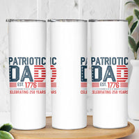 Patriotic Dad 250 Years Skinny Tumbler Est. 1776 Funny USA Semiquincentennial - Wonder Print Shop