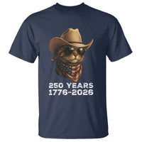 Cool Cowboy Cat 250 Years T Shirt Funny Patriotic 1776 to 2026 US Semiquincentennial - Wonder Print Shop