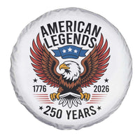American Legends Eagle Spare Tire Cover 250 Years Patriotic Heritage 1776 to 2026 Semiquincentennial - Wonder Print Shop