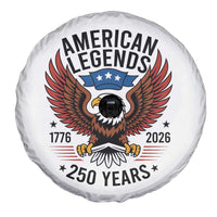 American Legends Eagle Spare Tire Cover 250 Years Patriotic Heritage 1776 to 2026 Semiquincentennial - Wonder Print Shop