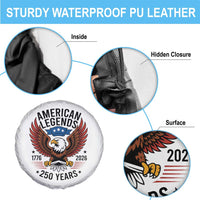 American Legends Eagle Spare Tire Cover 250 Years Patriotic Heritage 1776 to 2026 Semiquincentennial - Wonder Print Shop