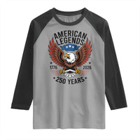 American Legends Eagle Raglan Shirt 250 Years Patriotic Heritage 1776 to 2026 Semiquincentennial - Wonder Print Shop