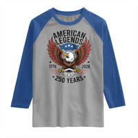 American Legends Eagle Raglan Shirt 250 Years Patriotic Heritage 1776 to 2026 Semiquincentennial - Wonder Print Shop