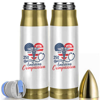 250 Years of American Compassion Bullet Tumbler Patriotic Medical Worker - Wonder Print Shop