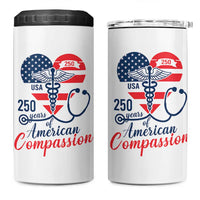 250 Years of American Compassion 4 in 1 Can Cooler Tumbler Patriotic Medical Worker - Wonder Print Shop