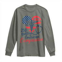 250 Years of American Compassion Long Sleeve Shirt Patriotic Medical Worker - Wonder Print Shop
