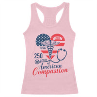 250 Years of American Compassion Racerback Tank Top Patriotic Medical Worker - Wonder Print Shop