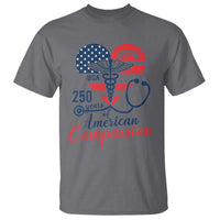 250 Years of American Compassion T Shirt Patriotic Medical Worker - Wonder Print Shop