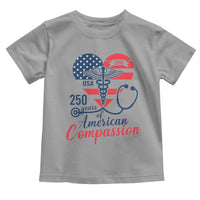 250 Years of American Compassion Toddler T Shirt Patriotic Medical Worker - Wonder Print Shop