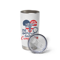 250 Years of American Compassion Tumbler Cup Patriotic Medical Worker - Wonder Print Shop