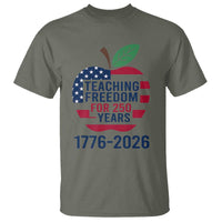 Teaching Freedom for 250 Years T Shirt Patriotic Teacher Tee 1776 to 2026 Semiquincentennial - Wonder Print Shop