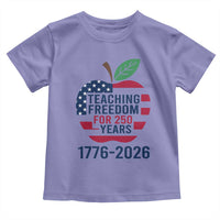 Teaching Freedom for 250 Years Toddler T Shirt Patriotic Teacher Tee 1776 to 2026 Semiquincentennial - Wonder Print Shop