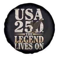 USA 250 The Legend Lives On Spare Tire Cover Patriotic Eagle for Semiquincentennial 2026 - Wonder Print Shop