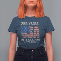USA Flag 250 Years of Freedom T Shirt For Women Vintage Patriotic 1776 to 2026 Semiquincentennial - Wonder Print Shop
