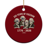 250 Years of Freedom Founding Fathers Ceramic Ornament Patriotic 1776 to 2026 July 4th American History - Wonder Print Shop