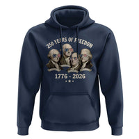 250 Years of Freedom Founding Fathers Hoodie Patriotic 1776 to 2026 July 4th American History - Wonder Print Shop