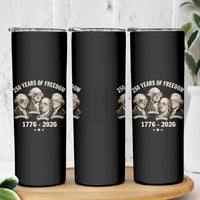 250 Years of Freedom Founding Fathers Skinny Tumbler Patriotic 1776 to 2026 July 4th American History - Wonder Print Shop