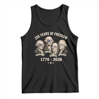 250 Years of Freedom Founding Fathers Tank Top Patriotic 1776 to 2026 July 4th American History - Wonder Print Shop