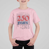 250 Years Declaration of Independence T Shirt For Kid Historic Patriotic 1776 to 2026 Semiquincentennial - Wonder Print Shop