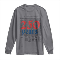 250 Years Declaration of Independence Long Sleeve Shirt Historic Patriotic 1776 to 2026 Semiquincentennial - Wonder Print Shop