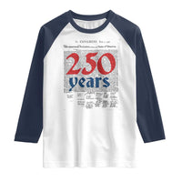 250 Years Declaration of Independence Raglan Shirt Historic Patriotic 1776 to 2026 Semiquincentennial - Wonder Print Shop