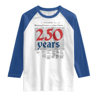 250 Years Declaration of Independence Raglan Shirt Historic Patriotic 1776 to 2026 Semiquincentennial - Wonder Print Shop