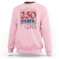 250 Years Declaration of Independence Sweatshirt Historic Patriotic 1776 to 2026 Semiquincentennial - Wonder Print Shop