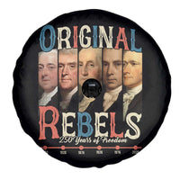 Original Rebels 250 Years of Freedom Spare Tire Cover Founding Fathers Patriotic 1776 to 2026 Semiquincentennial - Wonder Print Shop