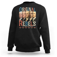 Original Rebels 250 Years of Freedom Sweatshirt Founding Fathers Patriotic 1776 to 2026 Semiquincentennial - Wonder Print Shop
