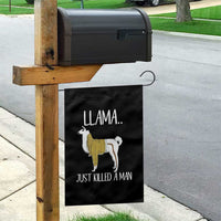 Funny Llama Just Killed a Man Garden Flag Animal Pun Internet Meme - Wonder Print Shop