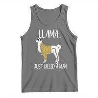 Funny Llama Just Killed a Man Tank Top Animal Pun Internet Meme - Wonder Print Shop
