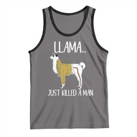 Funny Llama Just Killed a Man Tank Top Animal Pun Internet Meme - Wonder Print Shop