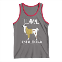Funny Llama Just Killed a Man Tank Top Animal Pun Internet Meme - Wonder Print Shop