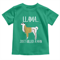 Funny Llama Just Killed a Man Toddler T Shirt Animal Pun Internet Meme - Wonder Print Shop
