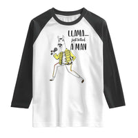 Funny Llama Just Killed a Man Raglan Shirt Singing Animal Pun Internet Meme - Wonder Print Shop