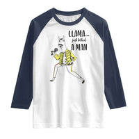 Funny Llama Just Killed a Man Raglan Shirt Singing Animal Pun Internet Meme - Wonder Print Shop