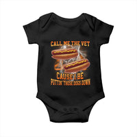 Call Me the Vet Offensive Hot Dog Meme Baby Onesie I Be Putting These Dogs Down Funny Glizzy Globber - Wonder Print Shop