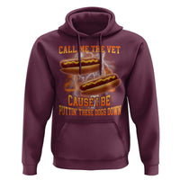 Call Me the Vet Offensive Hot Dog Meme Hoodie I Be Putting These Dogs Down Funny Glizzy Globber - Wonder Print Shop