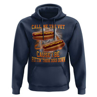 Call Me the Vet Offensive Hot Dog Meme Hoodie I Be Putting These Dogs Down Funny Glizzy Globber - Wonder Print Shop