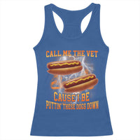 Call Me the Vet Offensive Hot Dog Meme Racerback Tank Top I Be Putting These Dogs Down Funny Glizzy Globber - Wonder Print Shop