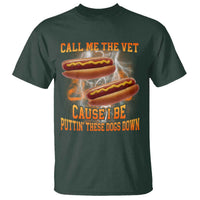 Call Me the Vet Offensive Hot Dog Meme T Shirt I Be Putting These Dogs Down Funny Glizzy Globber - Wonder Print Shop