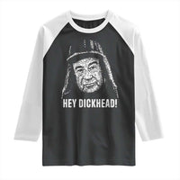 Hey Dckhead Grumpy Old Man Humor Raglan Shirt Jerk Sarcastic Comedy
