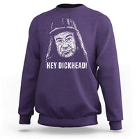 Hey Dckhead Grumpy Old Man Humor Sweatshirt Jerk Sarcastic Comedy