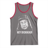 Hey Dckhead Grumpy Old Man Humor Tank Top Jerk Sarcastic Comedy