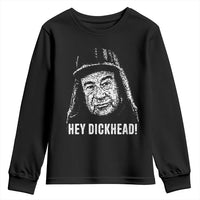 Hey Dckhead Grumpy Old Man Humor Youth Sweatshirt Jerk Sarcastic Comedy