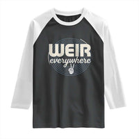 Weir Everywhere Retro Tribute Raglan Shirt Psychedelic Peace and Music Culture